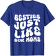 Besties Just Like Our Moms For Baby Announcement Best Friend T-Shirt - T-Shirt | Royal