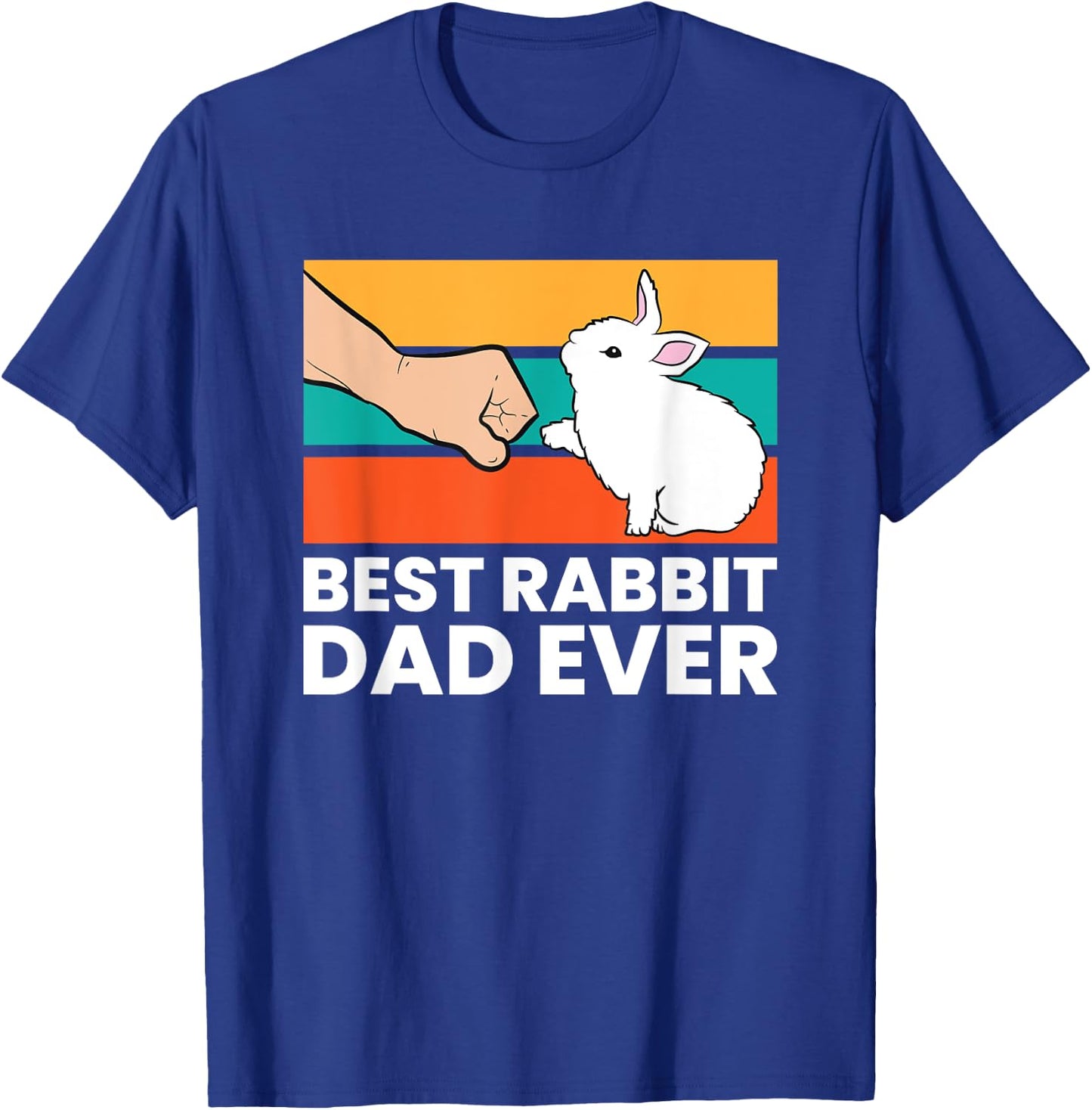 Best Rabbit Dad Ever Funny Dad Rabbit T-Shirt - T-Shirt | Royal