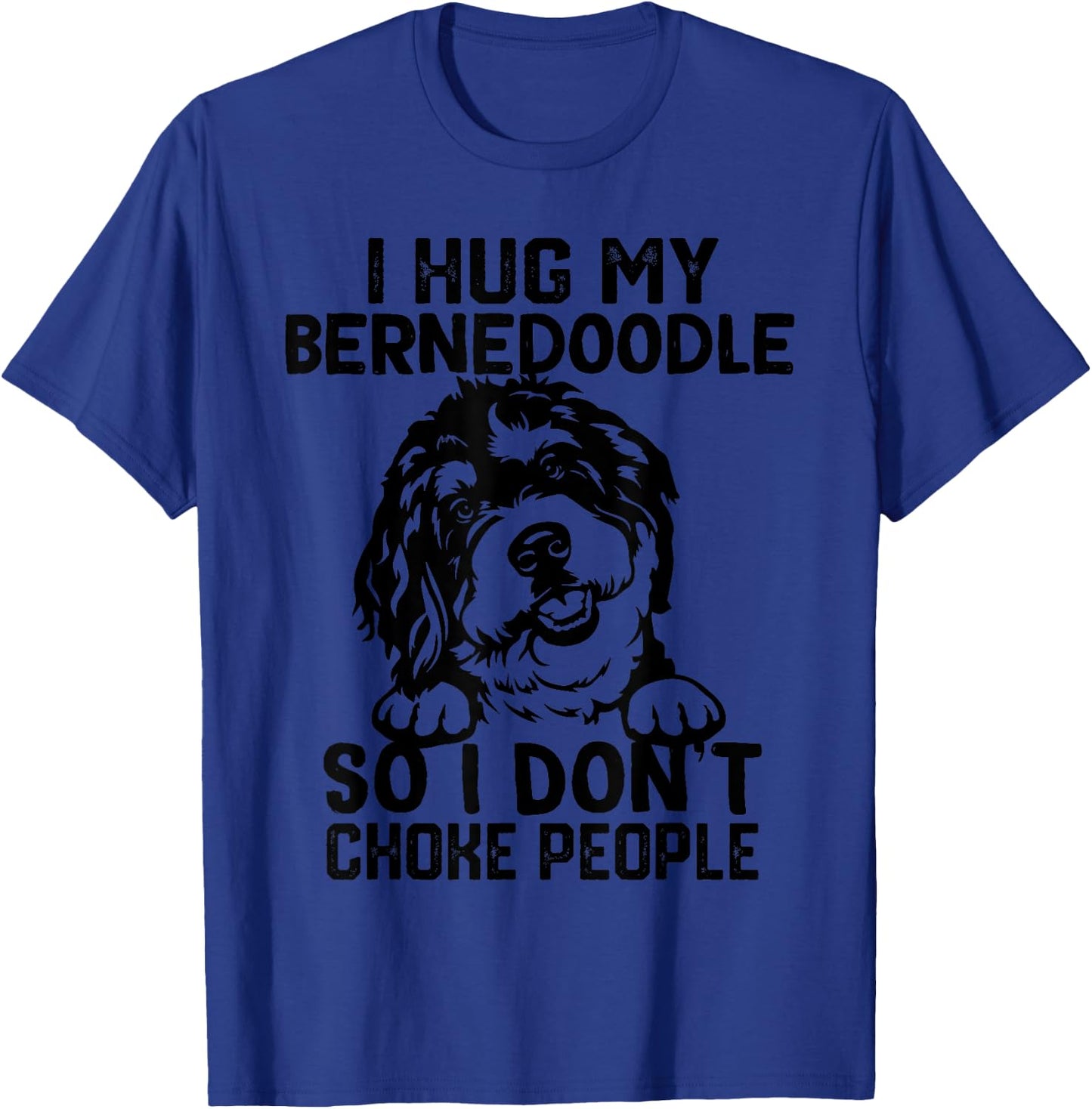 Bernedoodle-Hund-Mama i Hug My Bernedoodle So I Dont Choke People -Adults, Kids Grey Small Short Sleeve Classic Fit Cotton Blend Halloween Graphic T-Shirt - T-Shirt | Royal