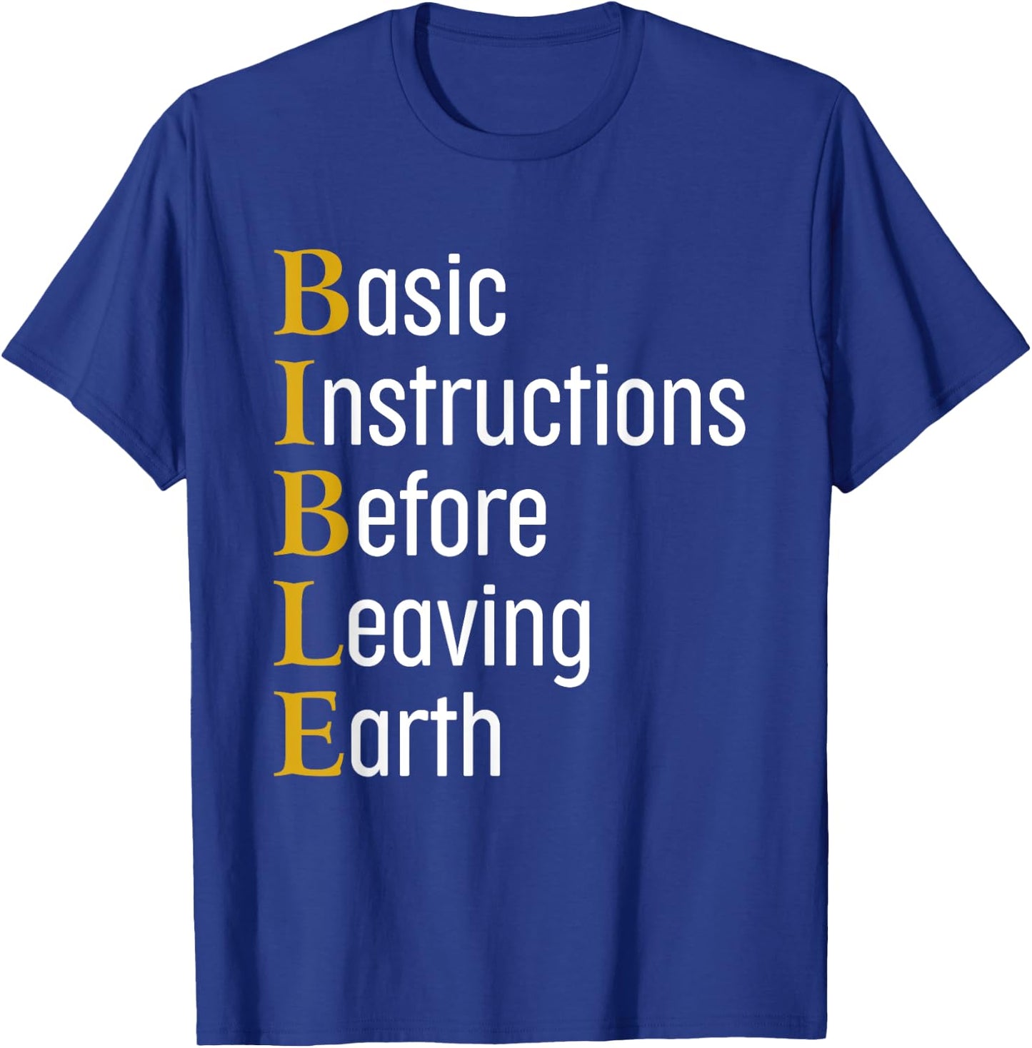 Bible Abbr Basic Instructions Before Leaving Earth Christian T-Shirt - T-Shirt | Royal