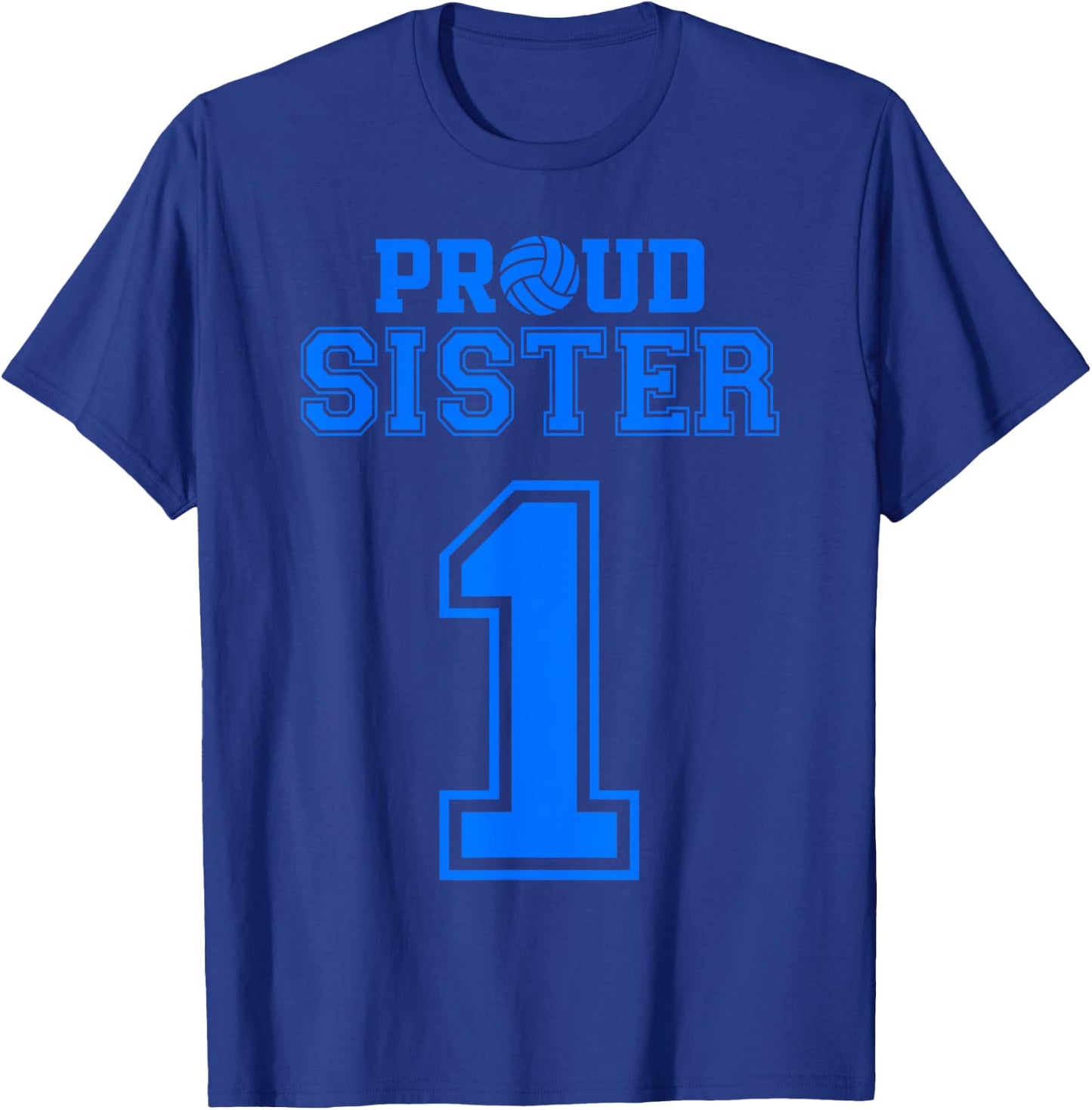 Proud Volleyball Sister Number 1 B T-Shirt - T-Shirt | Royal
