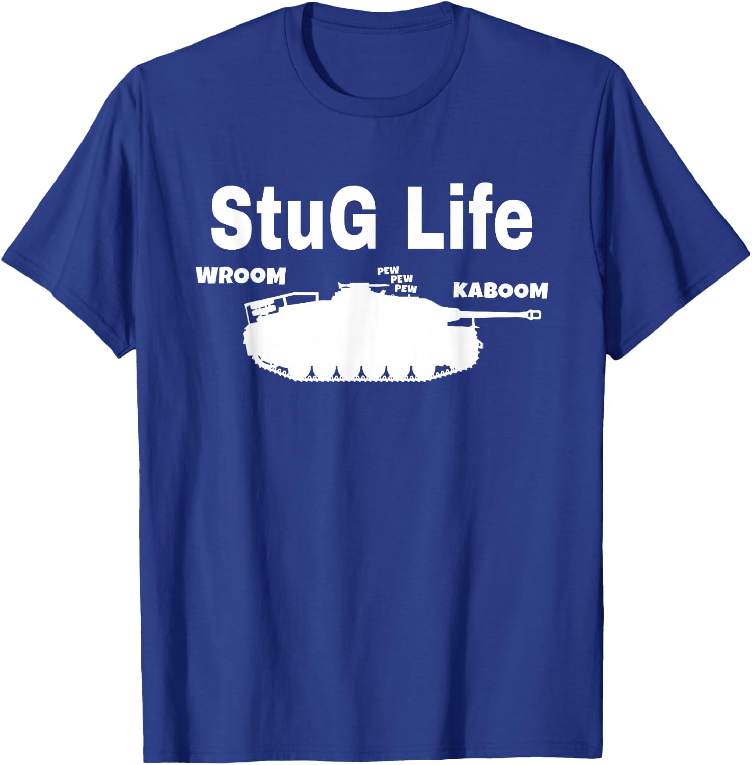 Stug Life Funny Tank T-Shirt - T-Shirt | Royal