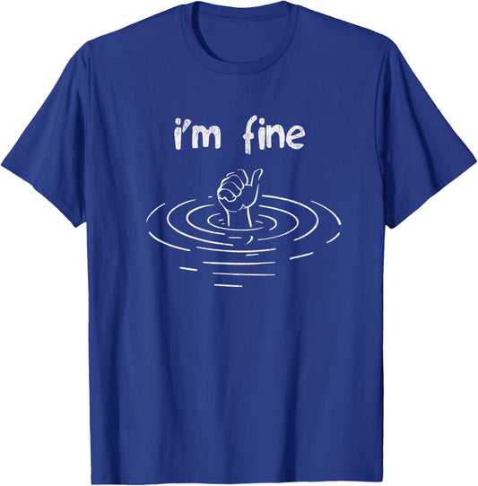 I'm Fine Thumbs Up Funny Sarcasm T-Shirt - T-Shirt | Royal