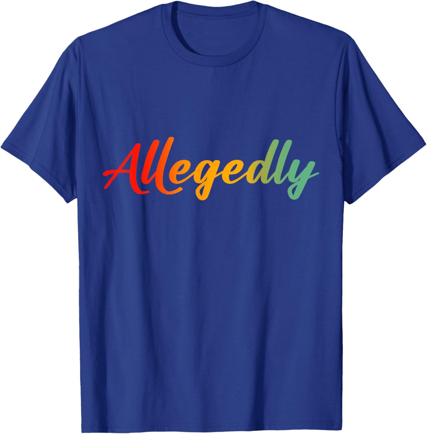 Allegedly Calligraphy Script Vintage T-Shirt - T-Shirt | Royal