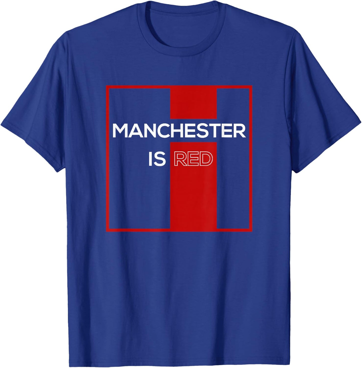 Manchester is Red Funny United Football Supporter T-Shirt - T-Shirt | Royal