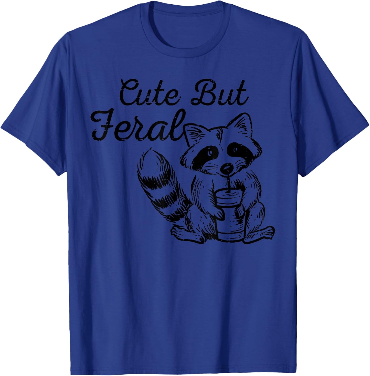 Raccoon Cute But Feral Street Cat Women Girls Boys Kids Men T-Shirt - T-Shirt | Royal