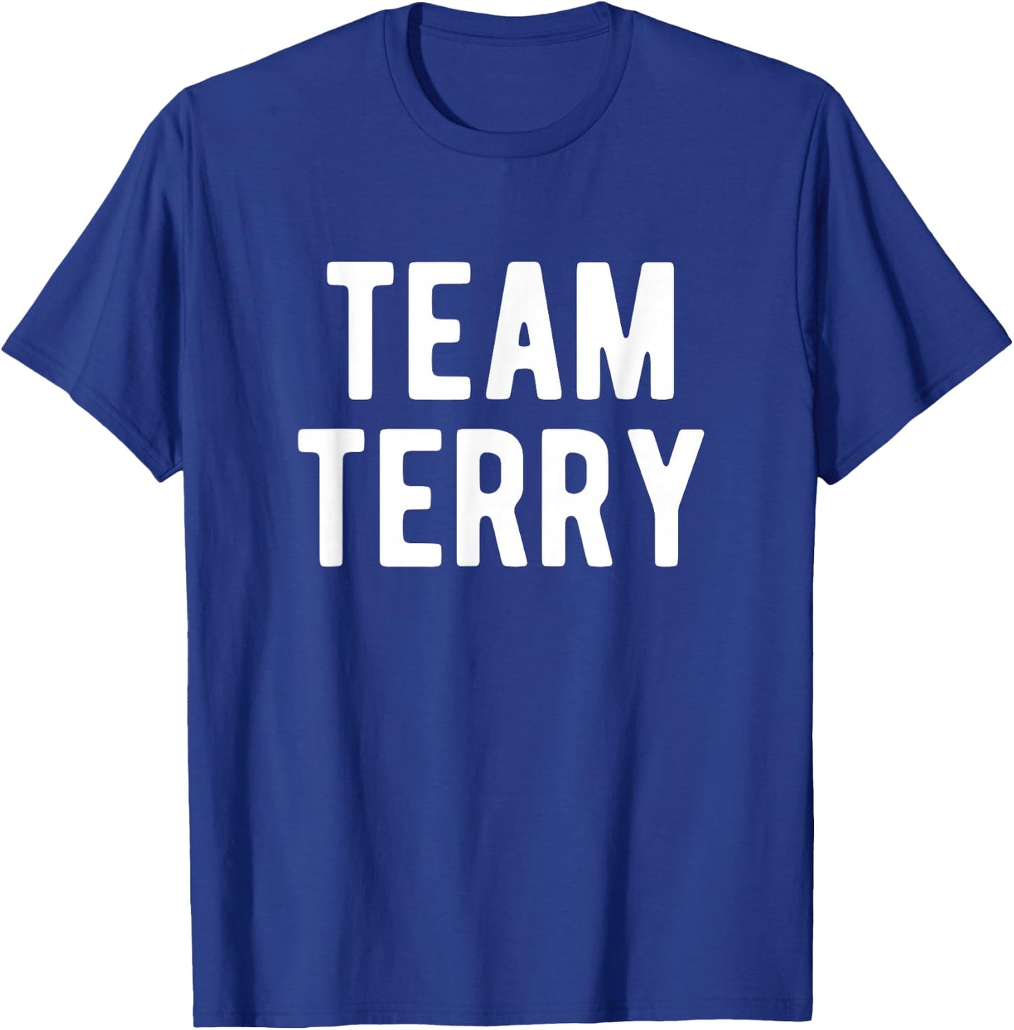 Team Terry Support Family Member Favorite Named Terry T-Shirt - T-Shirt | Royal