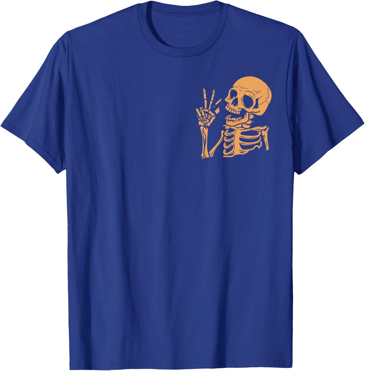 (2Sided Front+Back) Have The Day You Deserve skeleton T-Shirt - T-Shirt | Royal