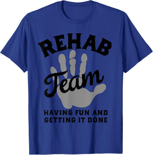 Rehab Team Shirts Physical Therapy Matching Rehabilitation T-Shirt - T-Shirt | Royal