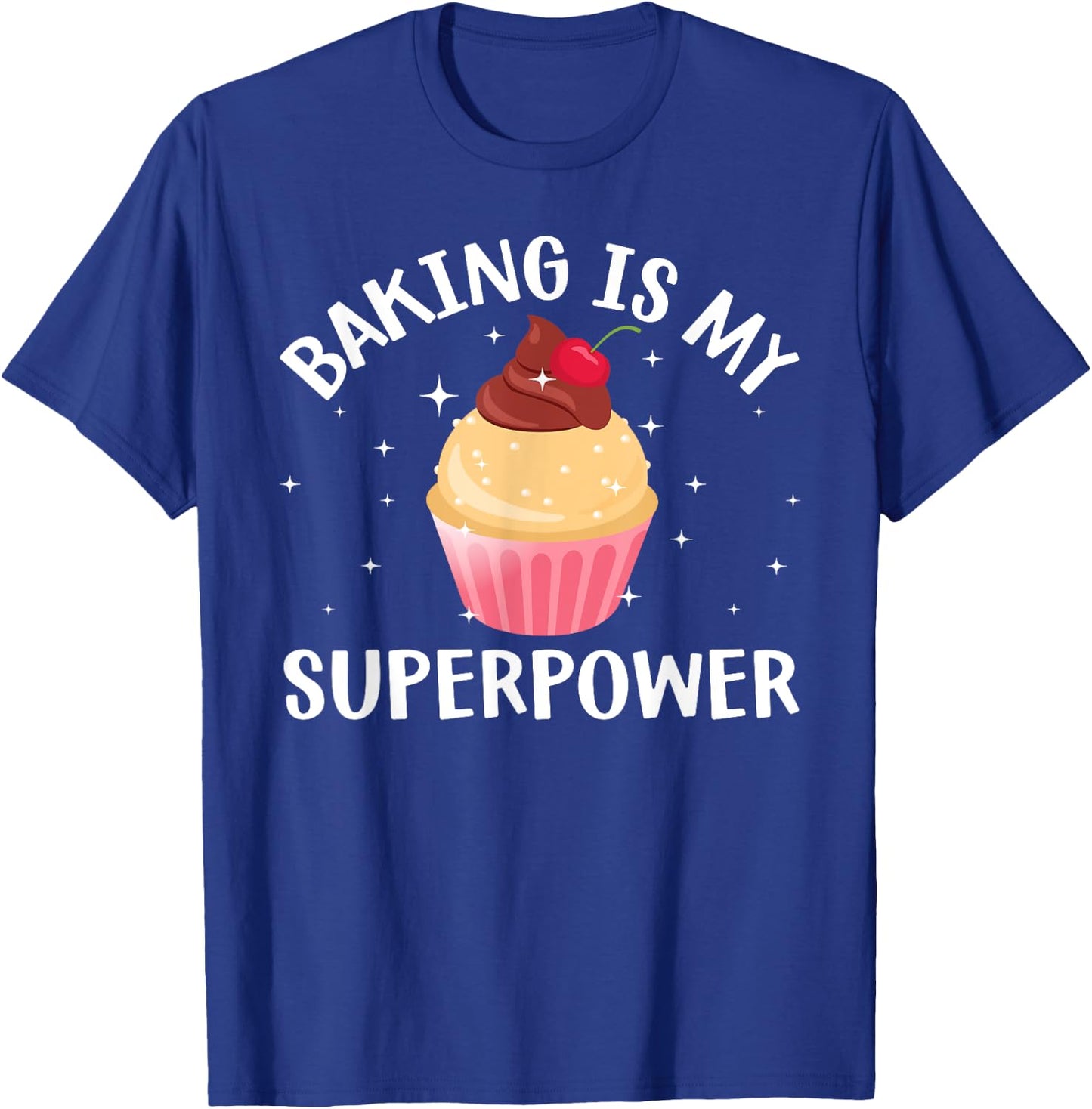 Cool Baking Women Cupcake Superpower Baker Cake Chef T-Shirt - T-Shirt | Royal