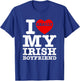 I Love My Irish Boyfriend I Heart BF Couple Matching Vintage T-Shirt - T-Shirt | Royal