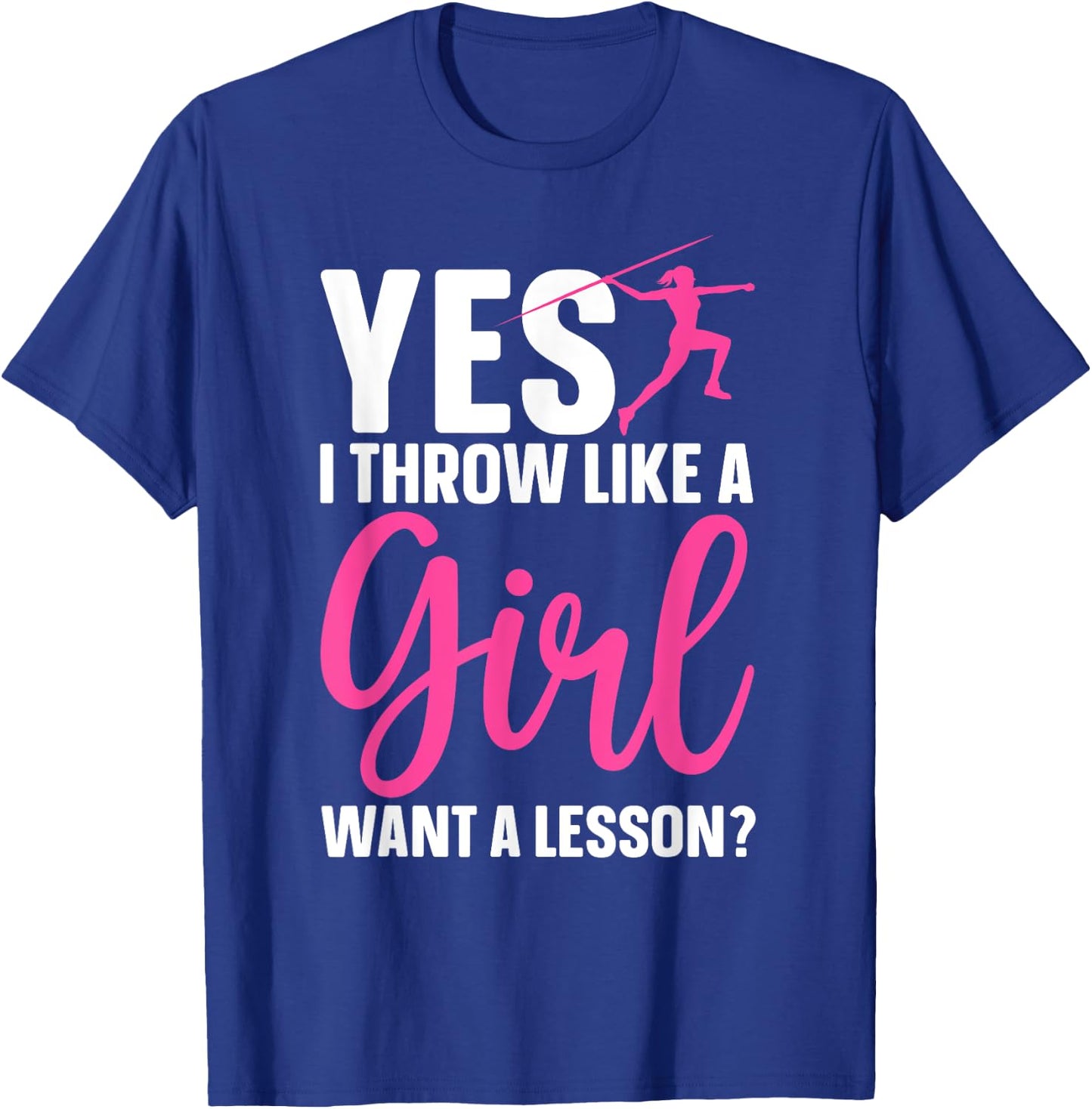Funny Javelin Throwing Art For Girls Women Javelin Lover T-Shirt - T-Shirt | Royal