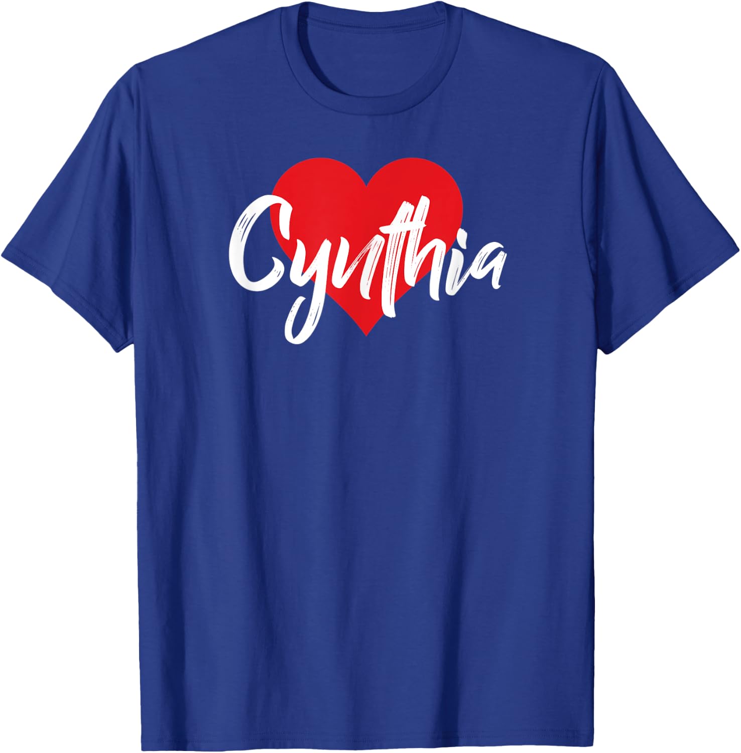 I Love Cynthia First Name I Heart Named T-Shirt - T-Shirt | Royal