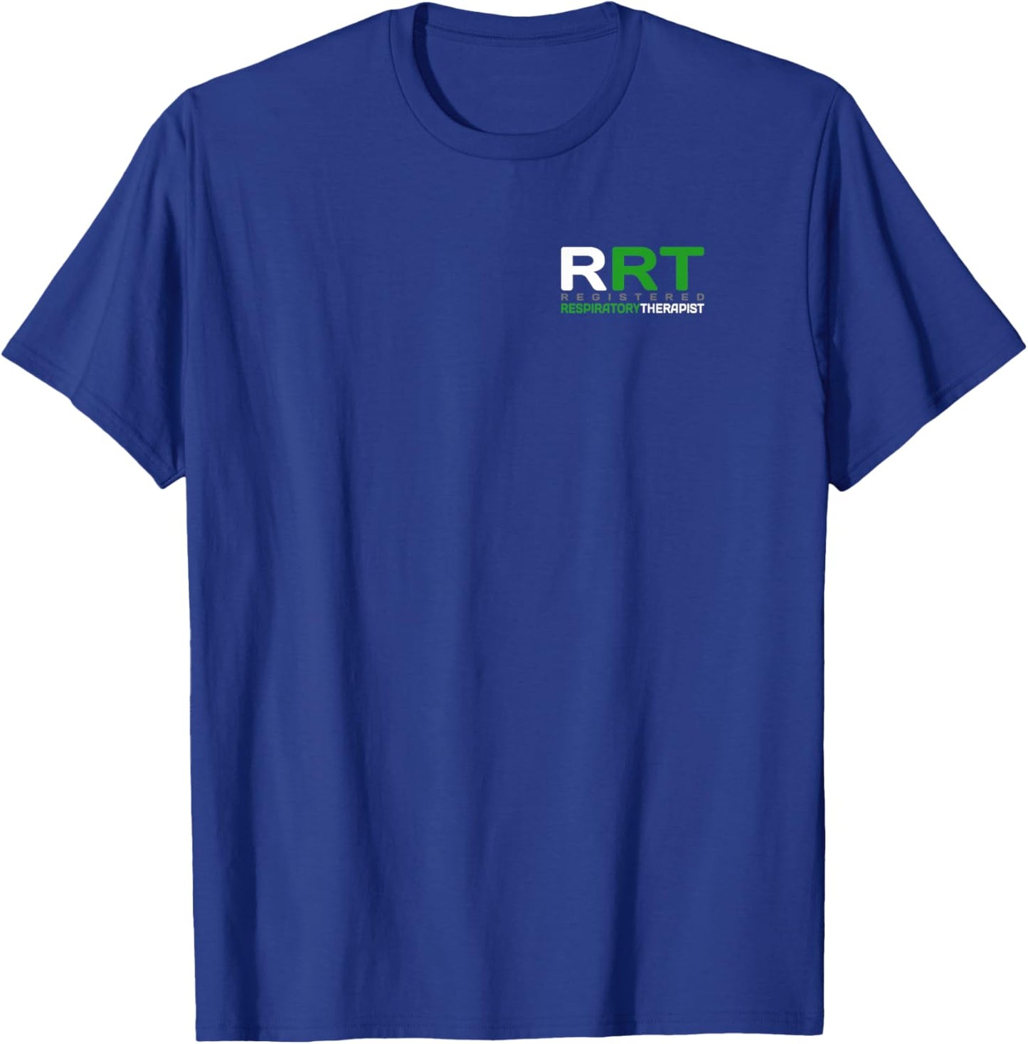 Respiratory Care - Respiratory Therapist - Professional RRT T-Shirt - T-Shirt | Royal