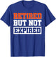 Retired But Not Expired T-Shirt - T-Shirt | Royal