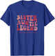 Sister Auntie Legend Groovy Funny Cool Aunties Club New Aunt T-Shirt - T-Shirt | Royal