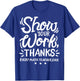 Math Teacher Show Your Work T-Shirt - T-Shirt | Royal