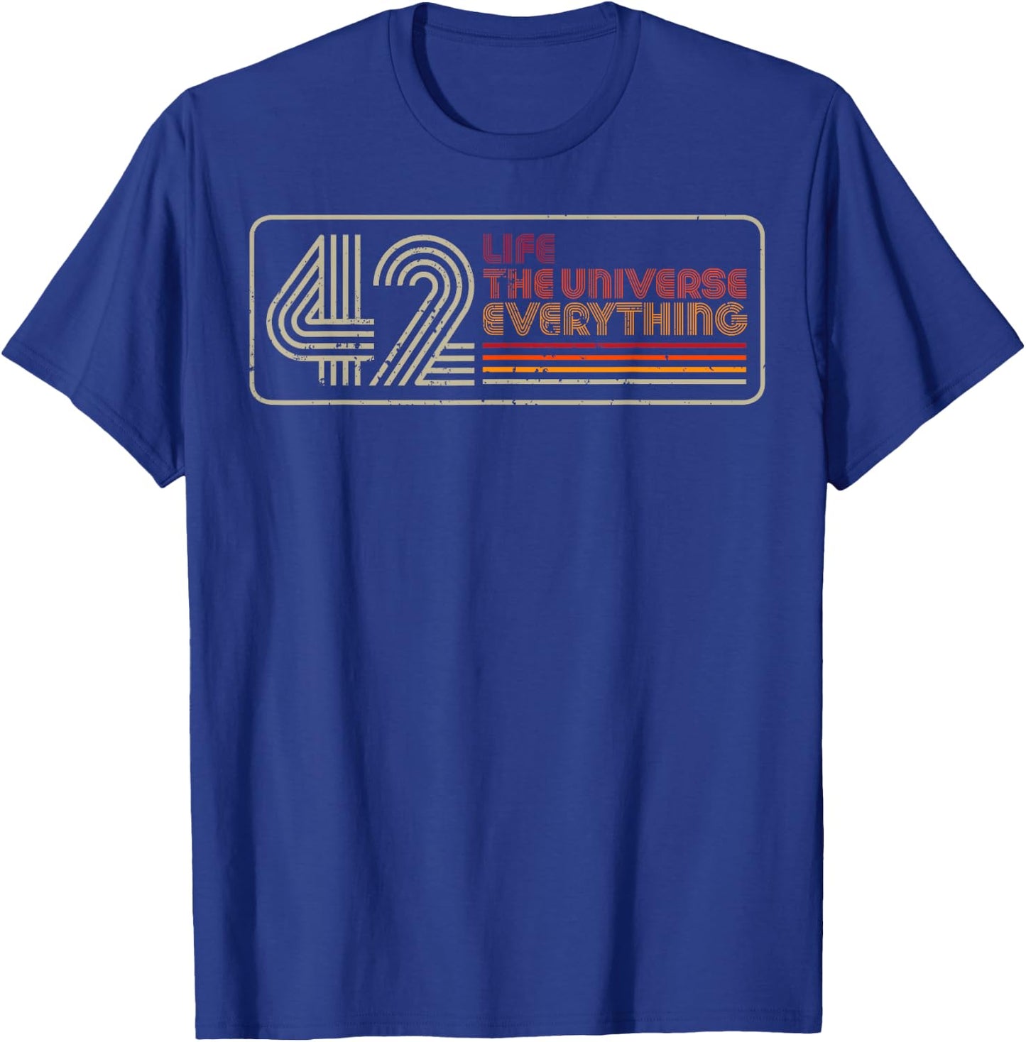 42 Life The Universe Everything T-Shirt - T-Shirt | Royal