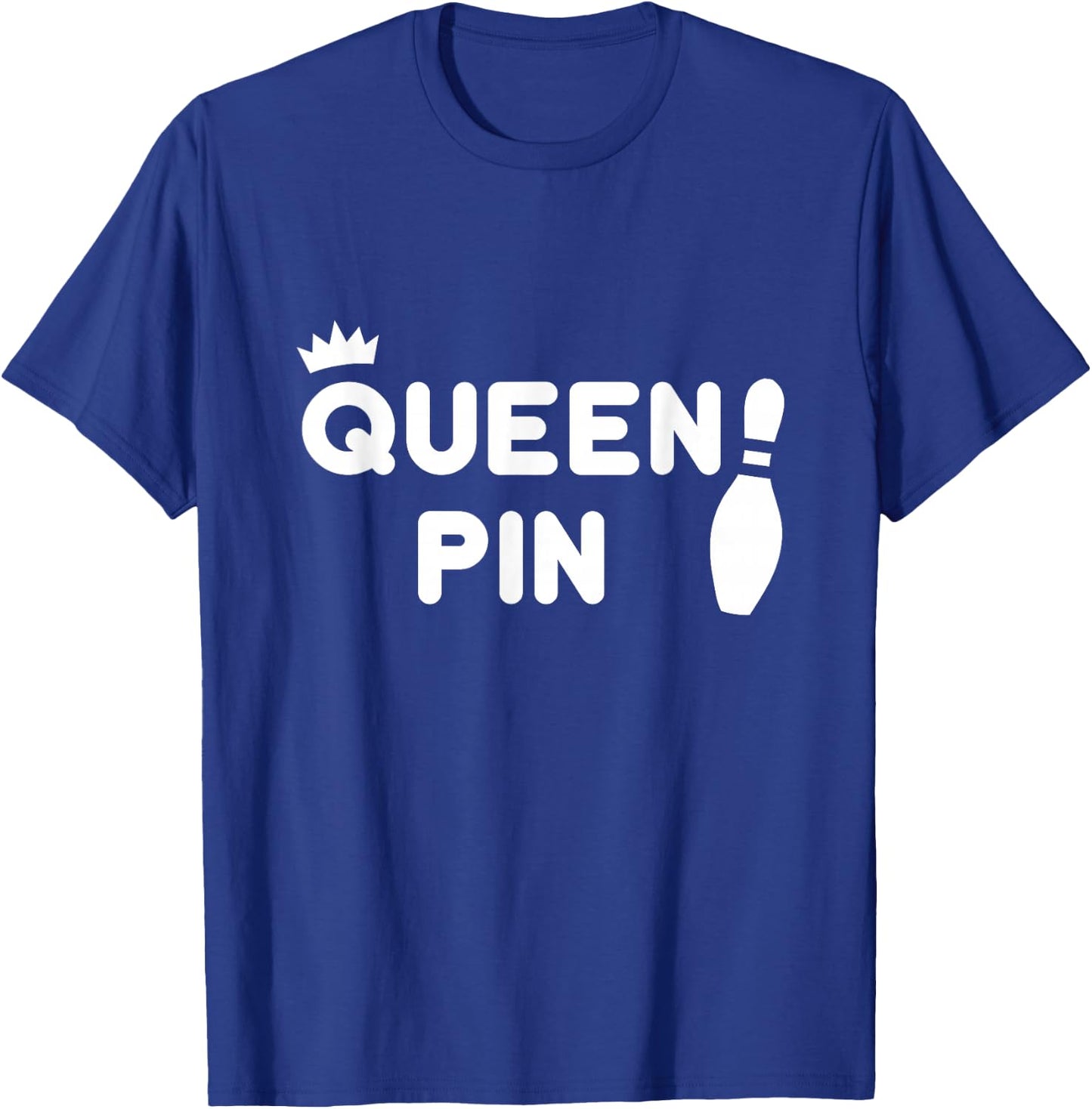 Queen Pin Bowling Shirt, Funny Cute Couples Bowler Gift T-Shirt - T-Shirt | Royal