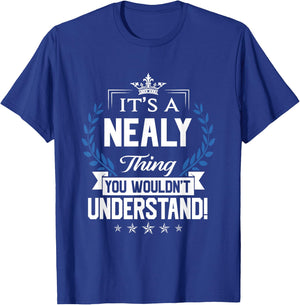 Nealy Name - Nealy Thing Name You Wouldn't Understand T-Shirt - T-Shirt | Royal