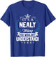 Nealy Name - Nealy Thing Name You Wouldn't Understand T-Shirt - T-Shirt | Royal