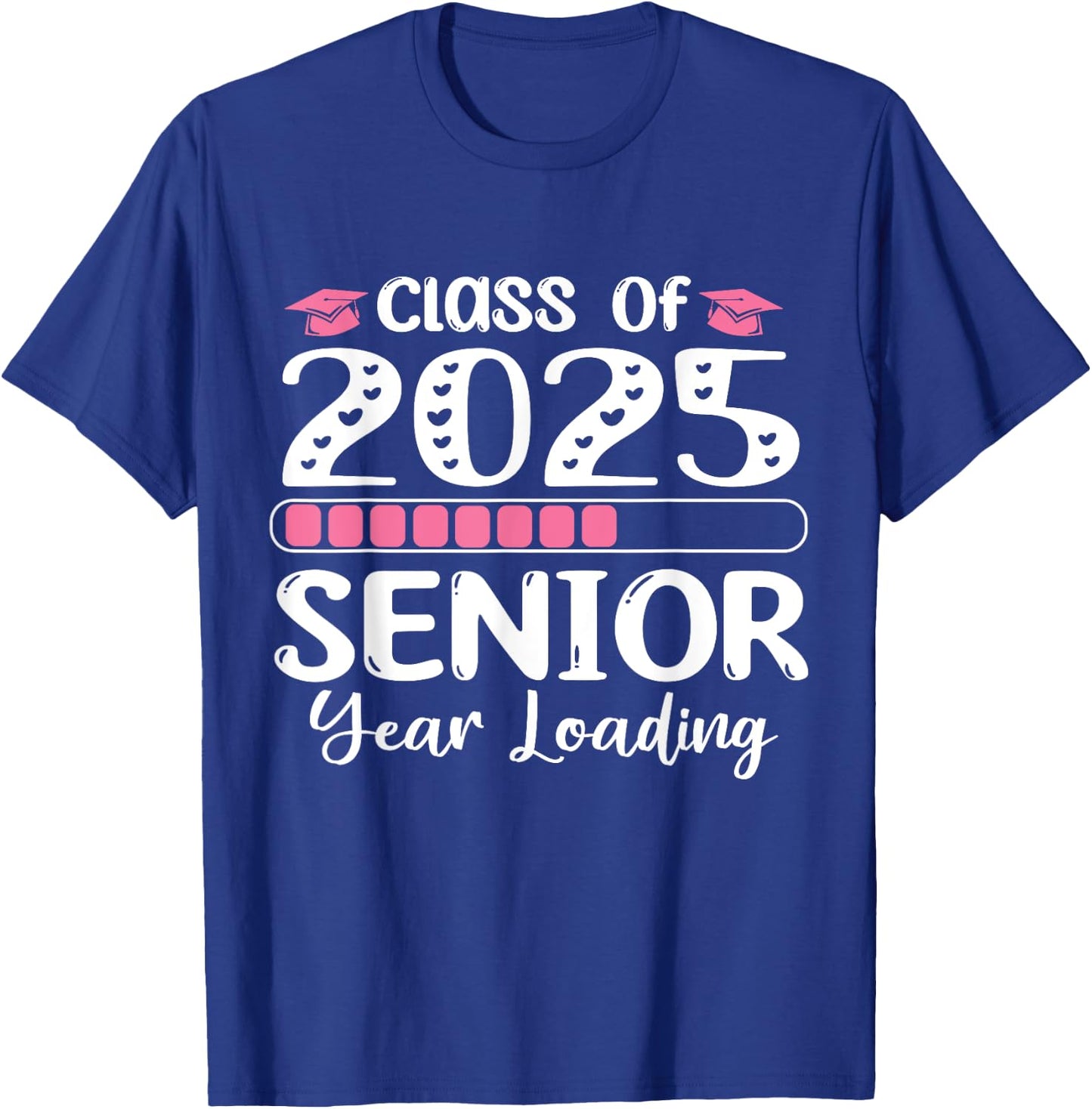 Class of 2025 Senior Year Loading back to school 2025 T-Shirt - T-Shirt | Royal