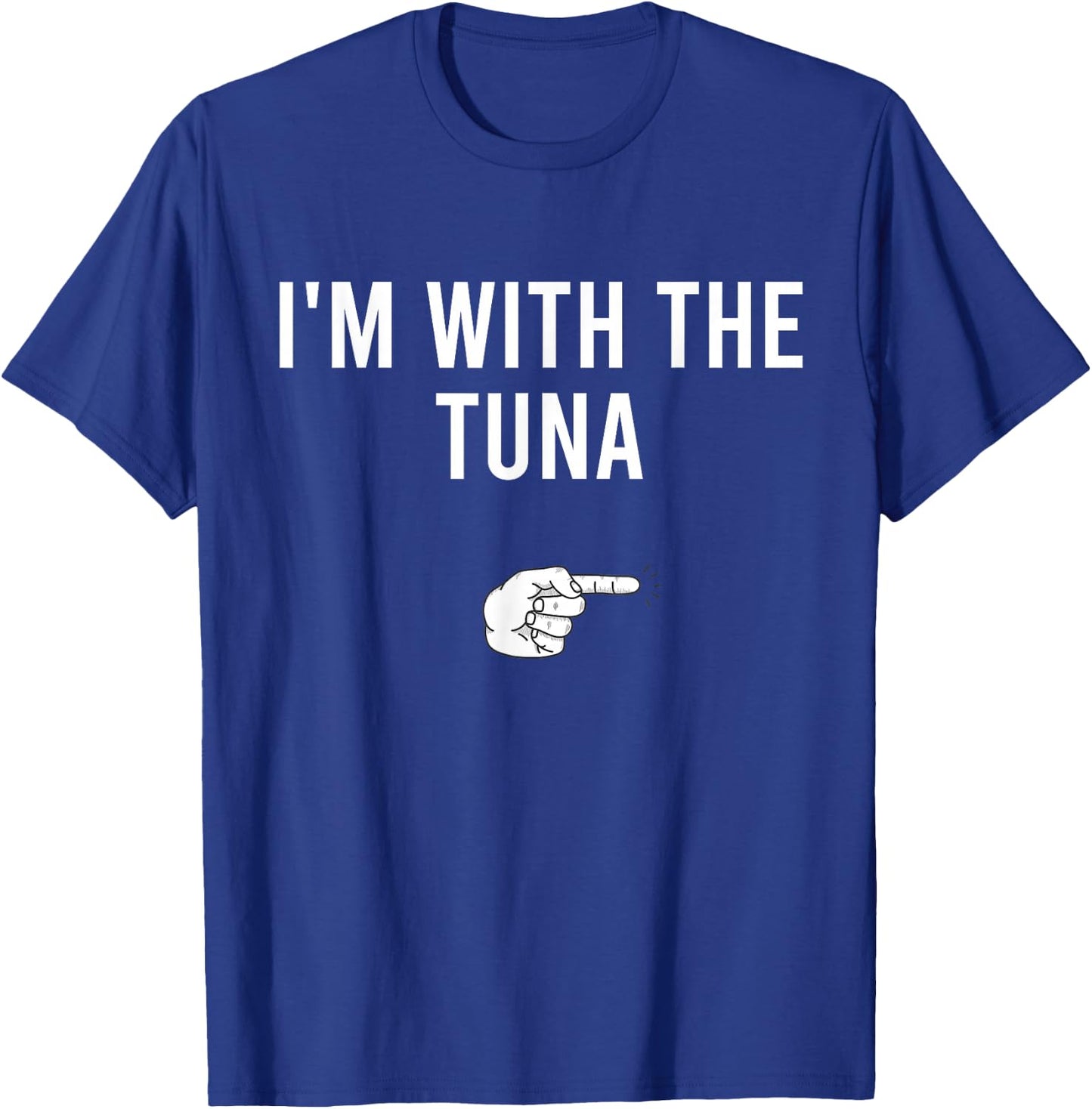 I'm With The Tuna Halloween Costume Party Matching Tuna Fish T-Shirt - T-Shirt | Royal