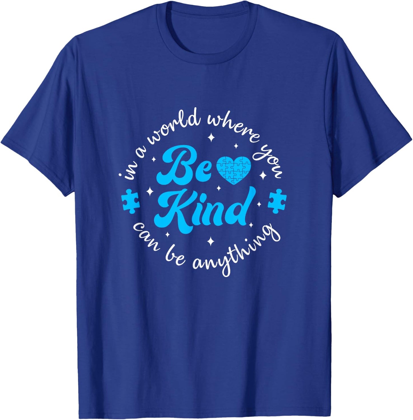 Autism Be Kind Women Kids Blue Be Kind Autism Awareness T-Shirt - T-Shirt | Royal