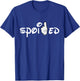 Spoiled Vacation Travel Funny T-Shirt - T-Shirt | Royal