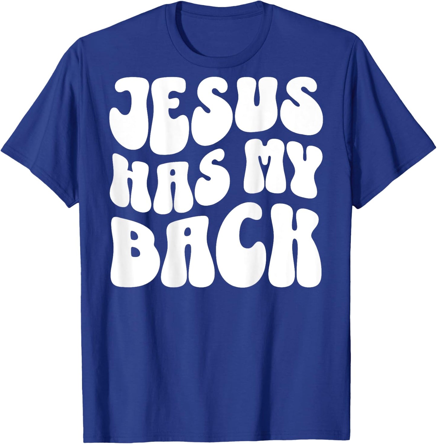 Jesus Has My Back (On Back) Christian T-Shirt - T-Shirt | Royal