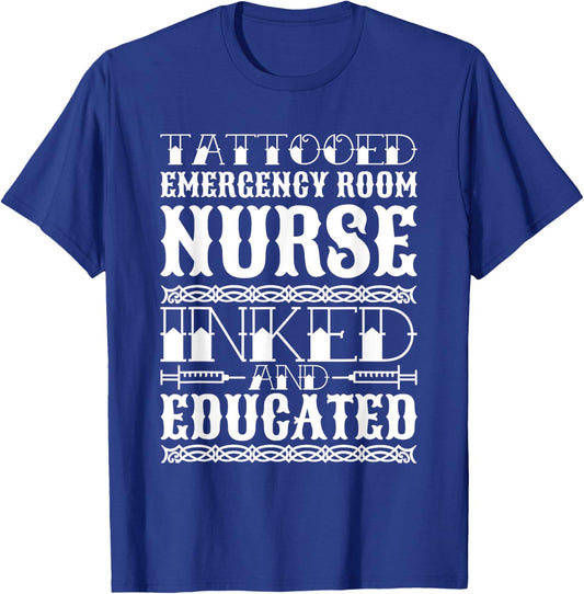 Emergency Room Nurse Tattoo Lover Hospital ER Nursing T-Shirt - T-Shirt | Royal