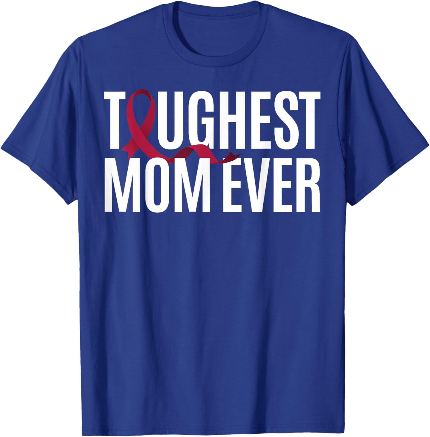 Toughest Mom Ever Factor V Leiden T-Shirt - T-Shirt | Royal
