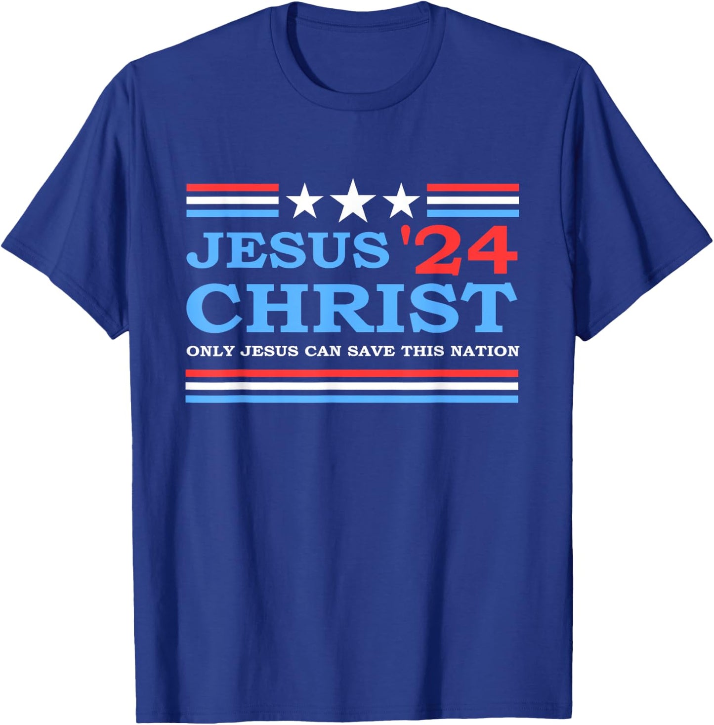Jesus Christ 2024 President USA Election Political Parody T-Shirt - T-Shirt | Royal