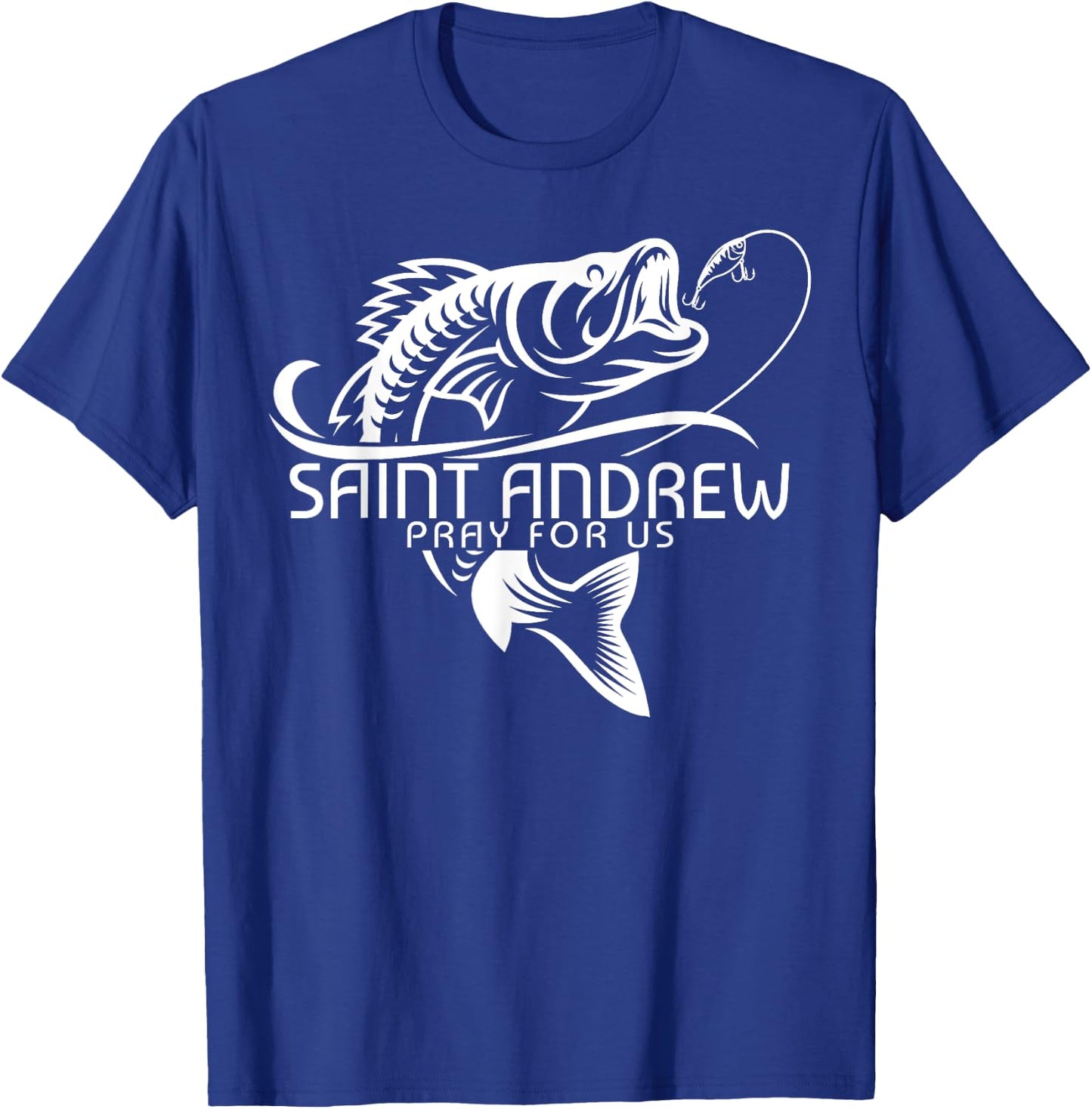 St Andrew Fishing Patron Saint of Fisherman Catholic Saint T-Shirt - T-Shirt | Royal