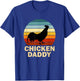 Chicken Daddy Vintage Chicken Daddy Farmer T-Shirt - T-Shirt | Royal