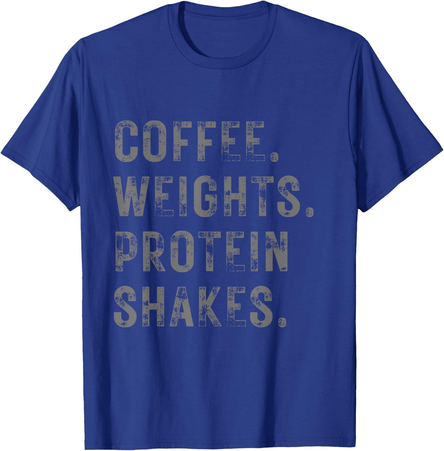 Coffee Weights & Protein Shakes. Funny Novelty Workout Gym T-Shirt - T-Shirt | Royal