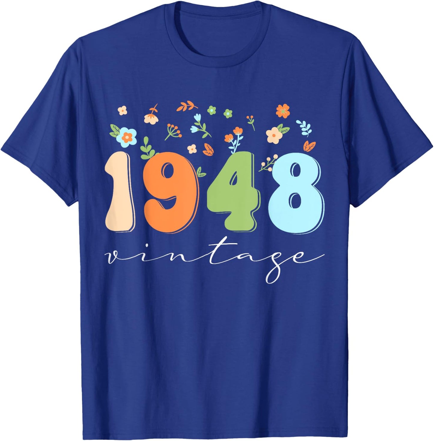 Vintage 1948 Shirt Funny Flower Graphic Retro T-Shirt - T-Shirt | Royal