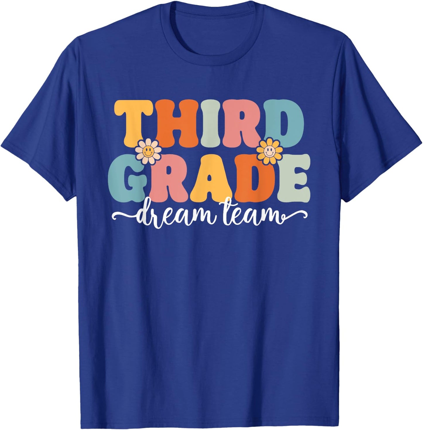 Third Grade Dream Team Back To School Teachers Students Women Kids T-Shirt - T-Shirt | Royal