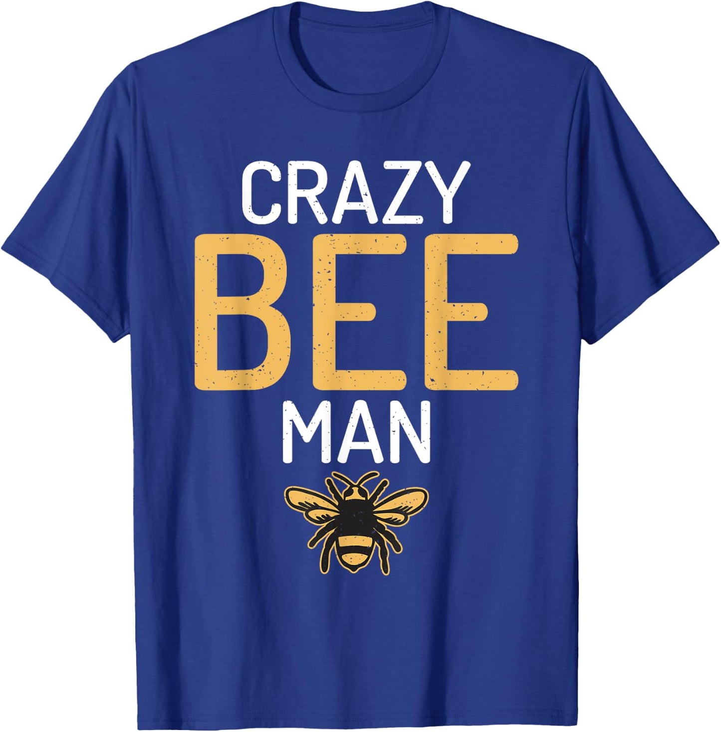 Crazy Bee Man Bee Lover Beekeeping T-Shirt - T-Shirt | Royal