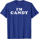 I'm Candy, My Name Is Candy, I am Candy, Personalized T-Shirt - T-Shirt | Royal