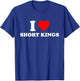 I Love Short Kings - I Heart Short Kings T-Shirt - T-Shirt | Royal