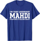 Mahdi Personal Name First Name Funny Mahdi T-Shirt - T-Shirt | Royal
