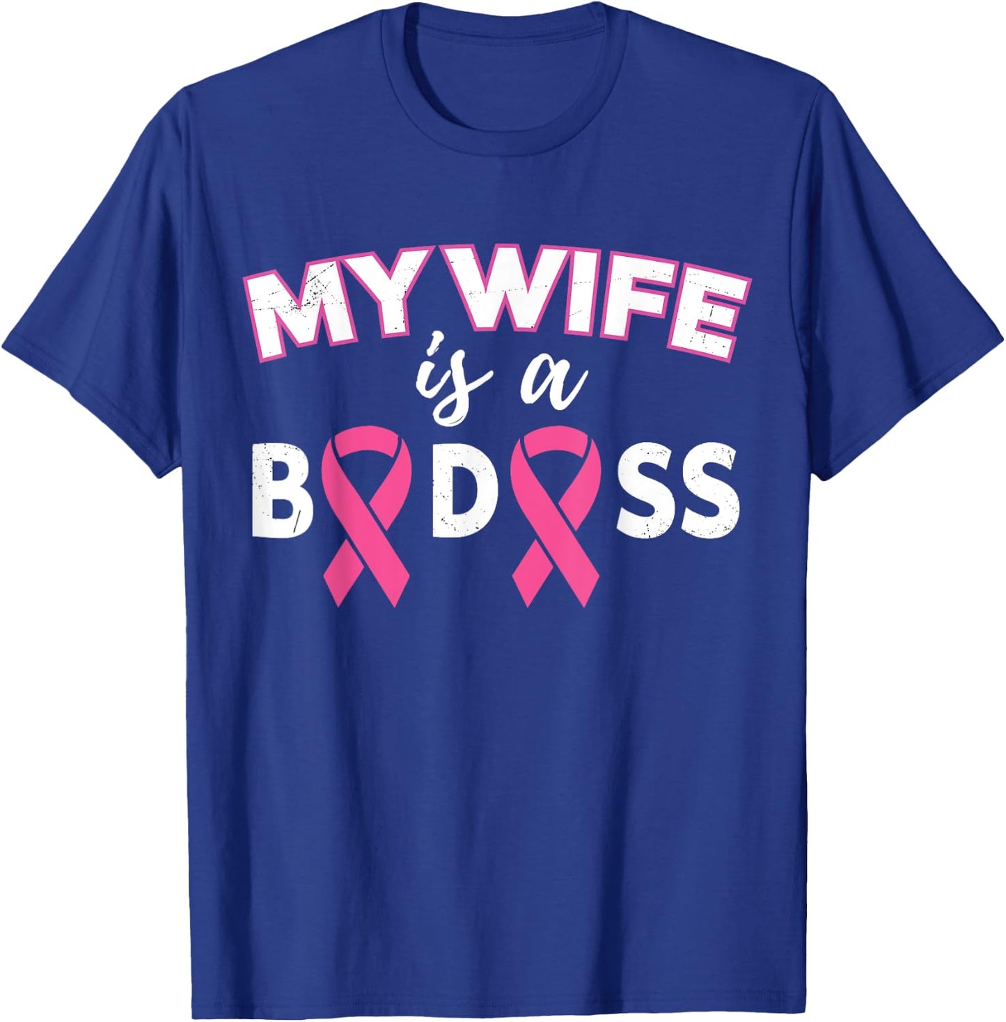 My Wife Is A Badass Breast Cancer Husband Family Support T-Shirt - T-Shirt | Royal