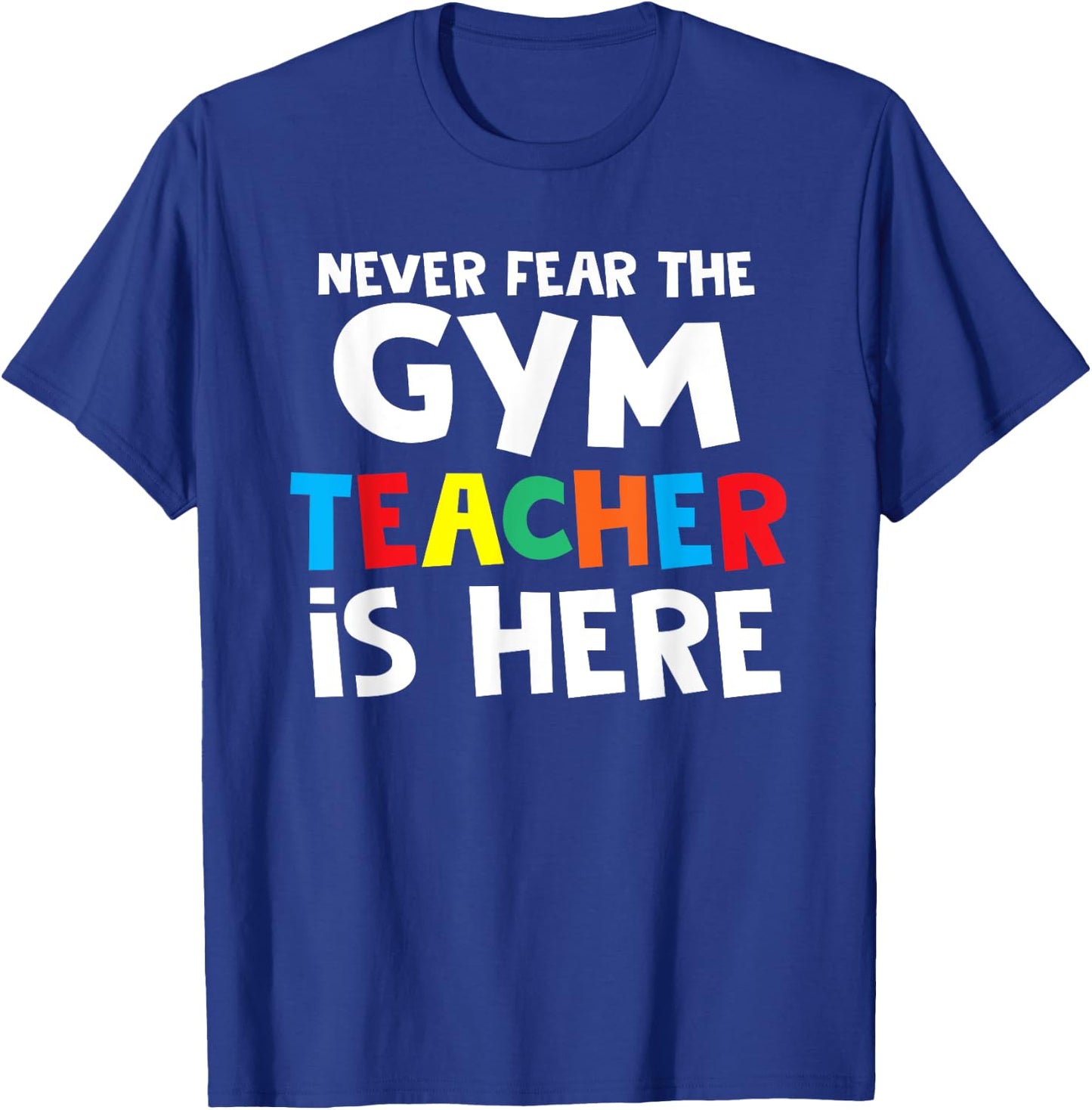 Gym Teacher Back To School Teacher Shirts Women Girls Kids T-Shirt - T-Shirt | Royal