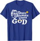 Truly Humble Under God T-Shirt - T-Shirt | Royal