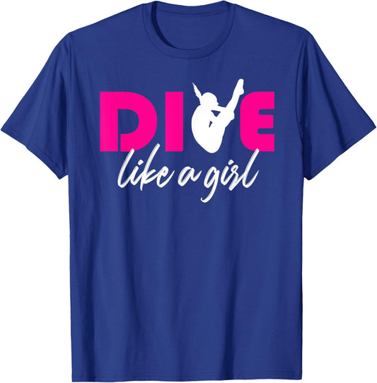 Dive like a girl High Diving Girls Pink Diver Gift T-Shirt - T-Shirt | Royal