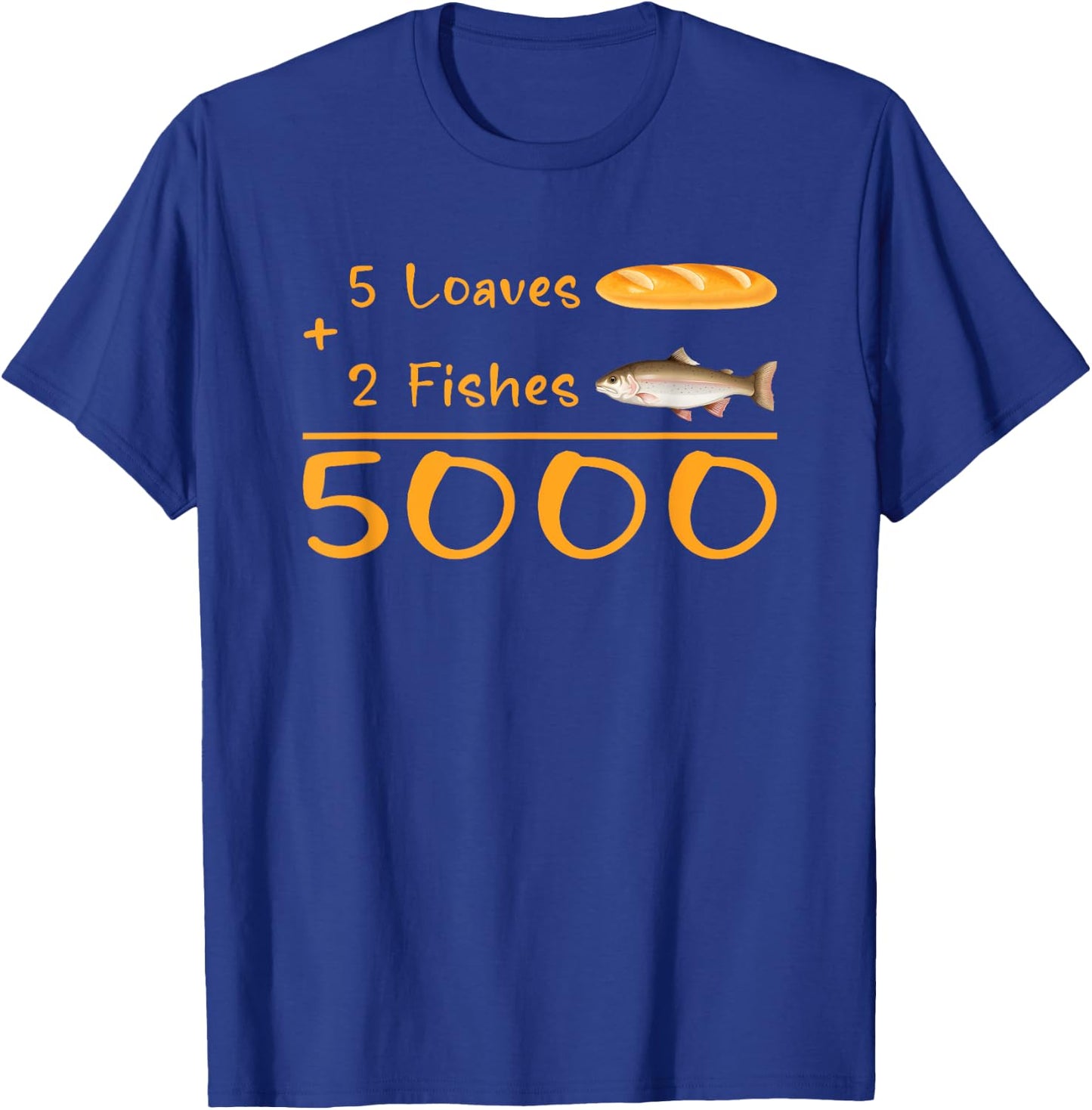 5 Loaves and 2 Fish Bible Verse Christian Men Women Kids T-Shirt - T-Shirt | Royal