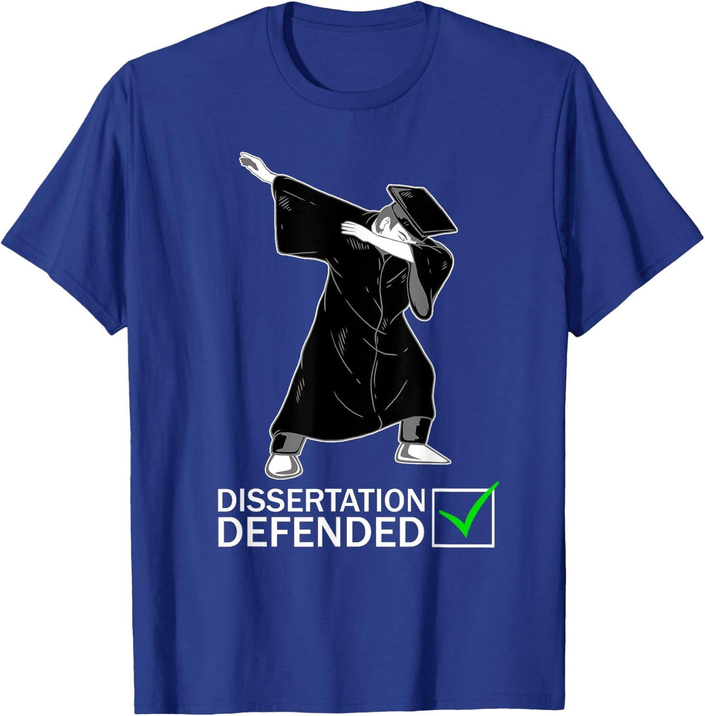 Dissertation Defense Dabbing Doctorate Funny Ph.D. Gift T-Shirt - T-Shirt | Royal