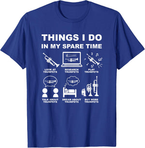 Trumpet Player Things I Do In My Spare Time T-Shirt - T-Shirt | Royal