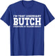 Butch Gifts Butch Personal Name First Name Funny Butch T-Shirt - T-Shirt | Royal